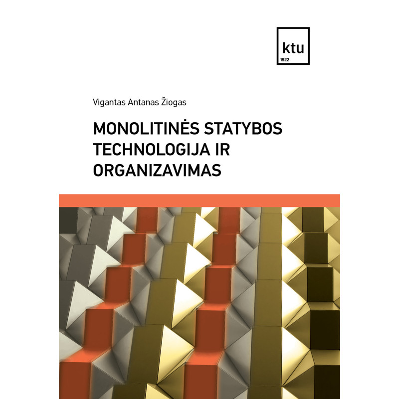 Monolitinės statybos technologija ir organizavimas